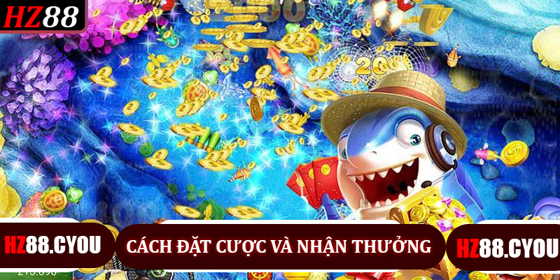 Cách đặt cược và nhận thưởng