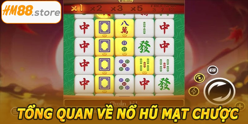 Tổng Quan Về Nổ Hũ Mạt Chược HM88